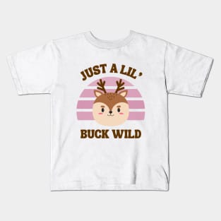 Just a Lil' Buck Wild - Animals - Kids Shirt & Onesie Kids T-Shirt